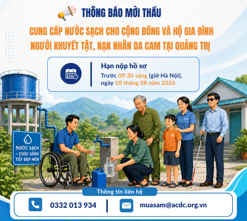 Thông báo mời thầu: Cung cấp nước sạch cho cộng đồng và hộ gia đình người khuyết tật, nạn nhân da cam tại tỉnh Quảng Trị